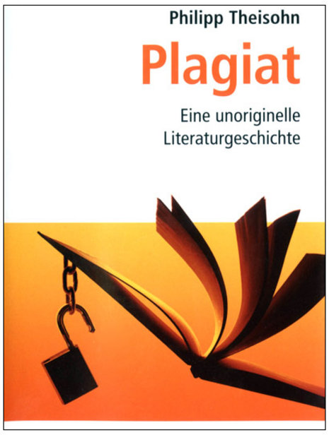 Erschienen: Plagiat. Eine unoriginelle Literaturgeschichte