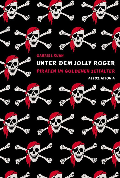 Gabriel Kuhn: Unter dem Jolly Roger. Piraten im Goldenen Zeitalter. Assoziation A, 232 S., 18€.
Auf der Piratenfahne »Jolly Roger« finden sich Symbole des Todes. Die Flagge wird heute gerne von Linken, aber auch als Merchandising verwendet.